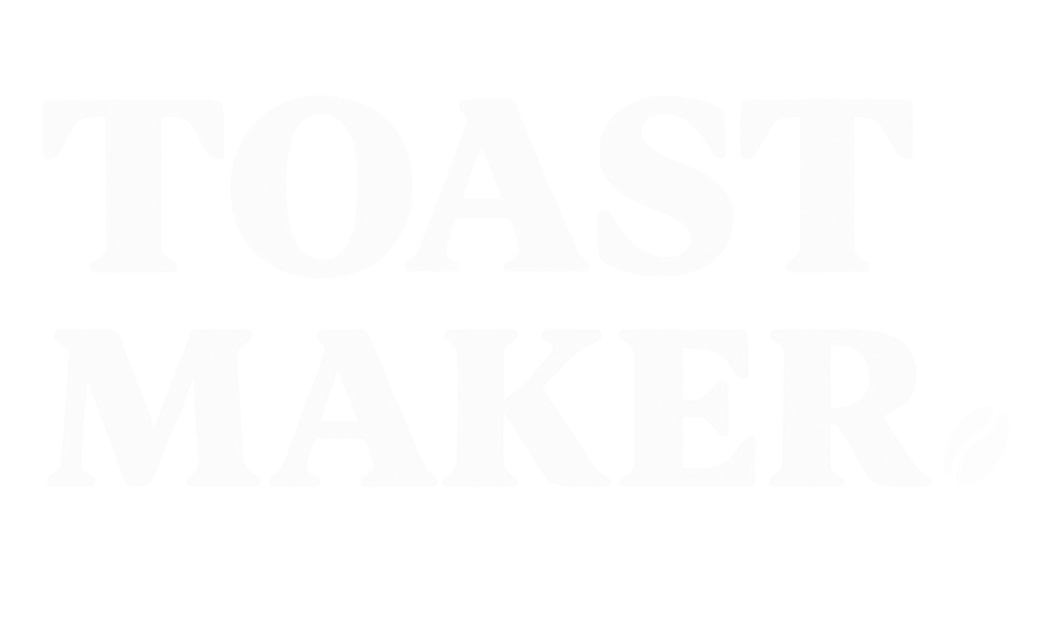 Toast Maker